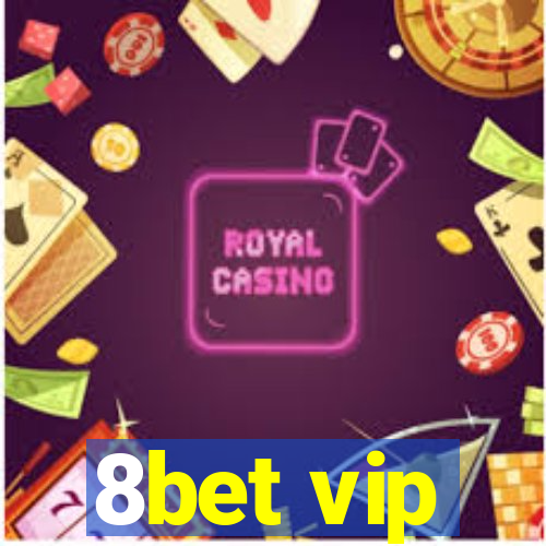 8bet vip